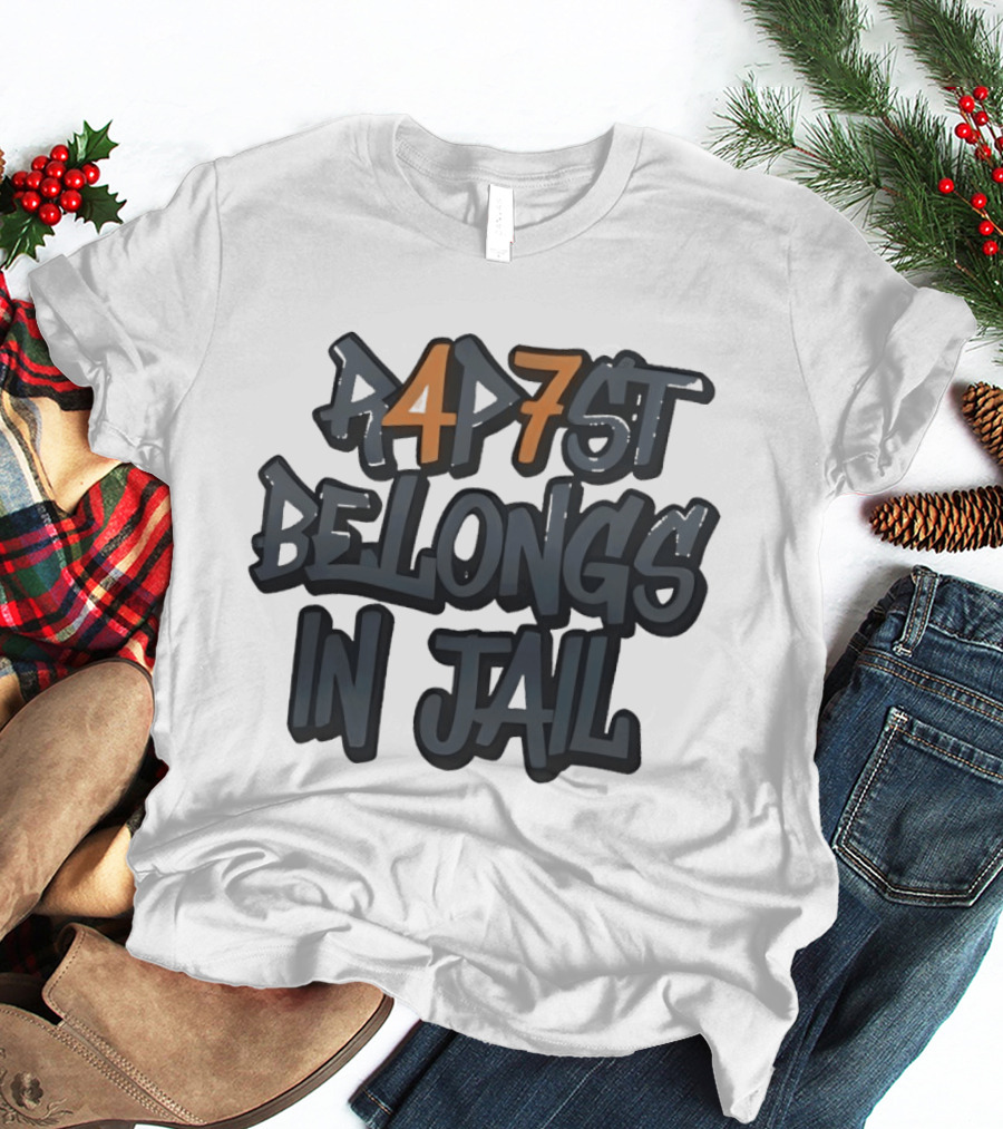RAP7ST Belongs In Jail T-Shirt