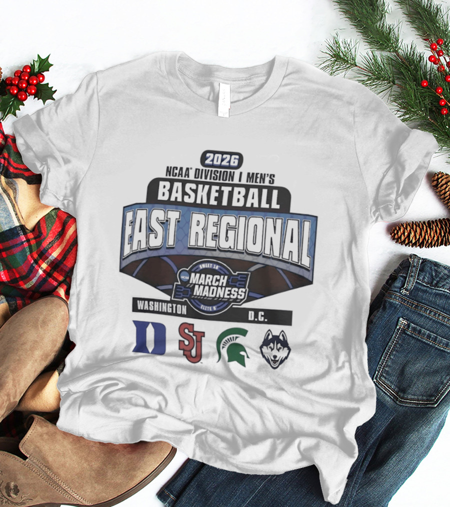 2026 NCAA Men's Basketball March Madness East Regional Washington DC Tournament Duke St John's Michigan State Villanova T-Shirt