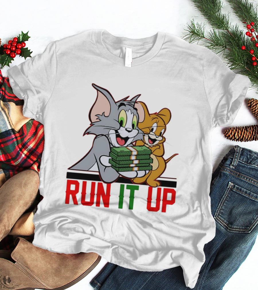 Tom And Jerry Holding Money Run It Up T-Shirt