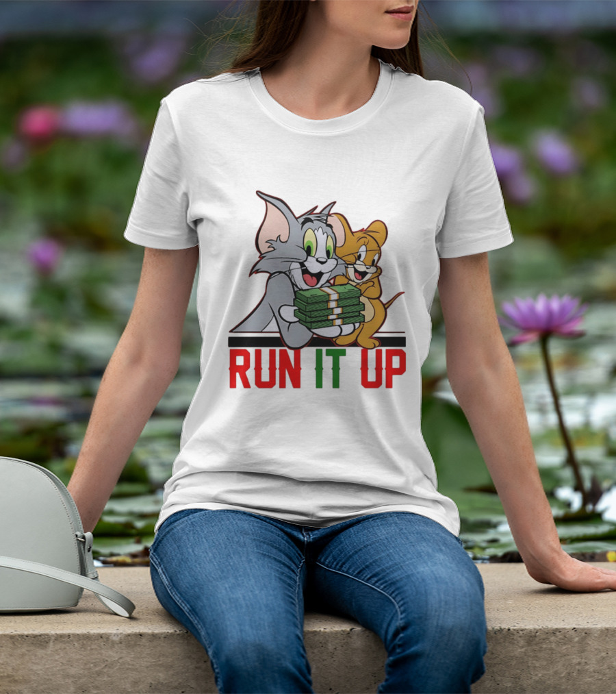 Tom And Jerry Holding Money Run It Up T-Shirt
