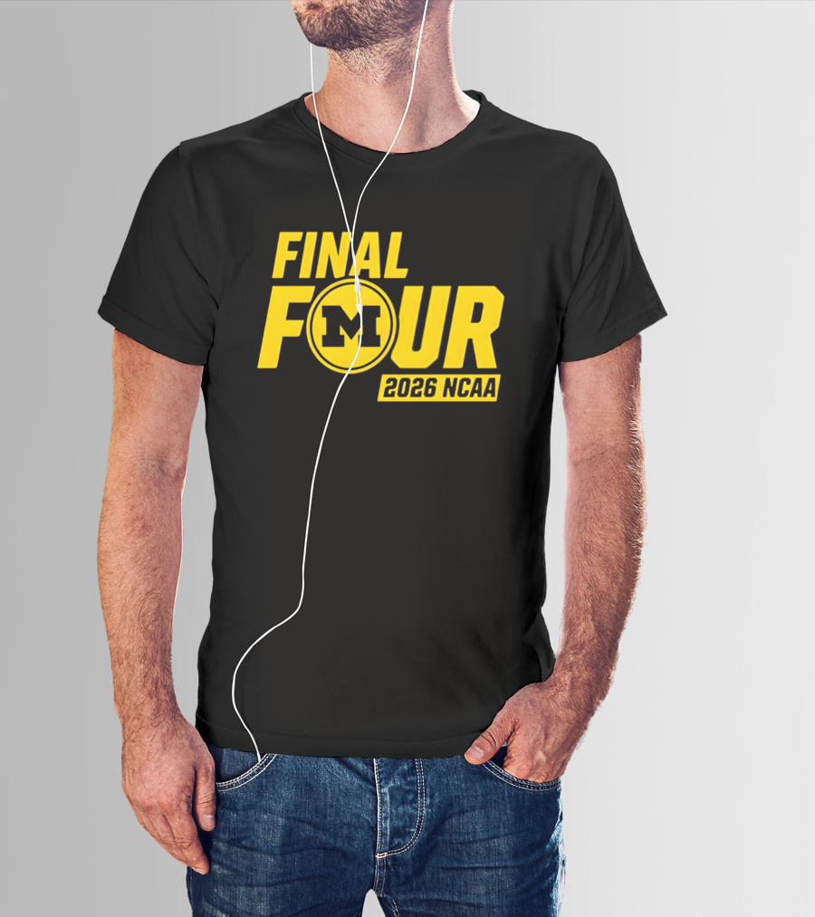 Michigan Wolverines Final Four 2026 NCAA Basketball March Madness T-Shirt
