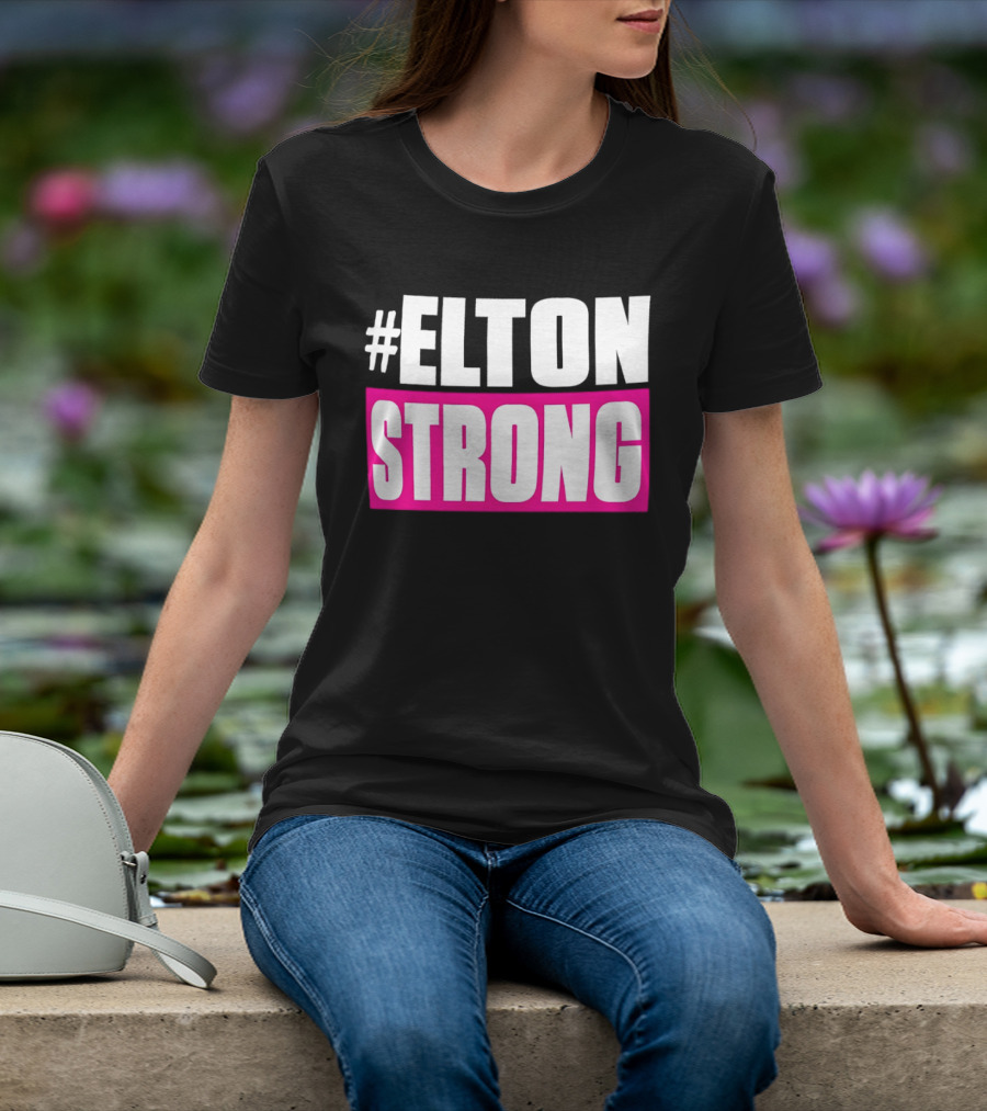 #Elton Strong Support Movement T-Shirt
