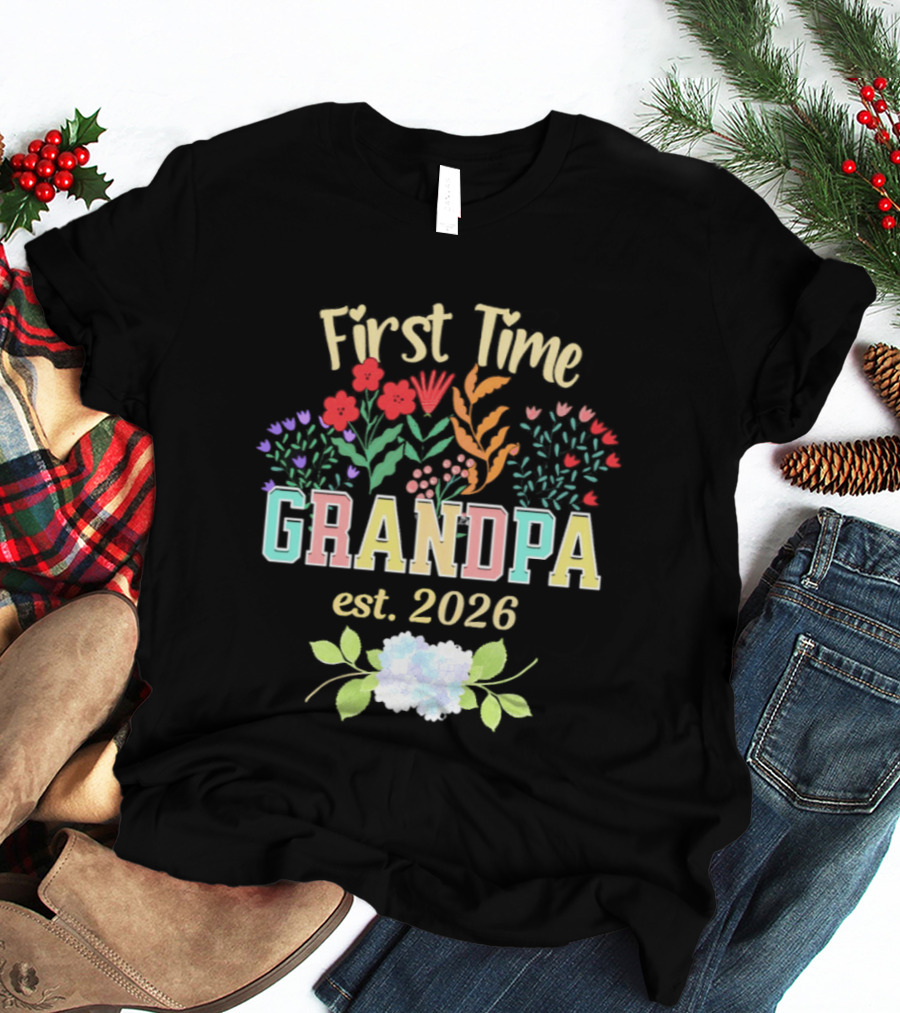 First Time Grandpa Est 2026 Floral Flowers And Leaves T-Shirt