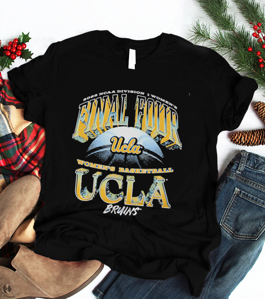 2026 NCAA Division I Women's Final Four UCLA Bruins Basketball T-Shirt