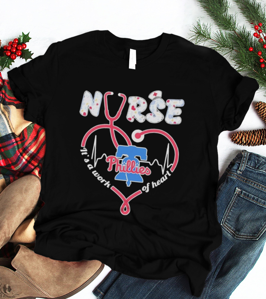 Philadelphia Phillies Nurse It's A Work Of Heart Stethoscope T-Shirt
