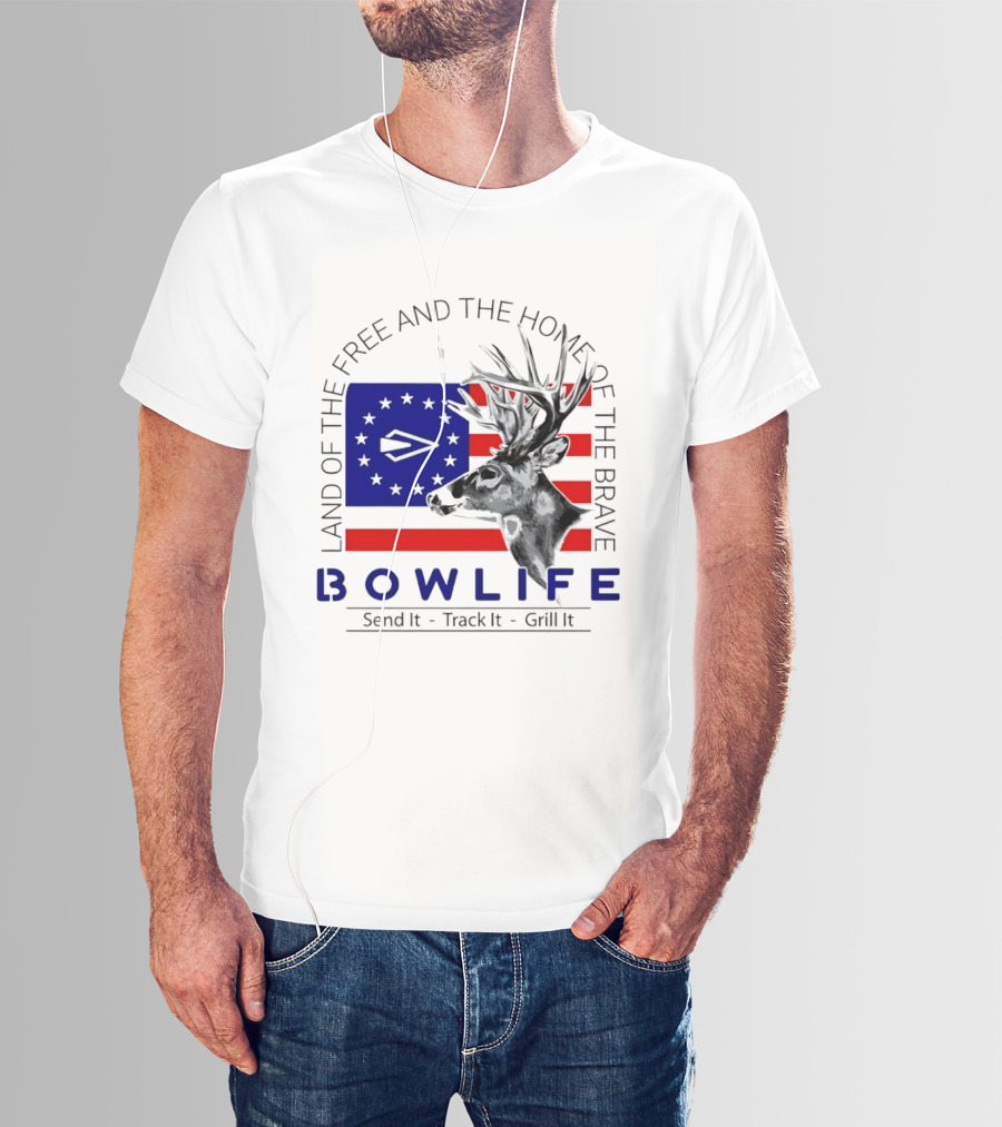 Land Of The Free Home Of The Brave Bow Life Send It Track It Grill It T-Shirt