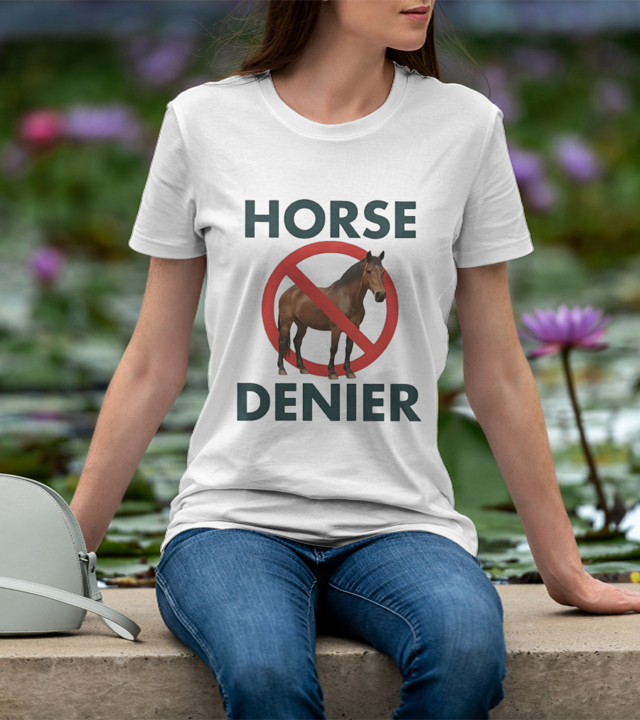 Horse Denier No Symbol Conspiracy Theory Meme T-Shirt