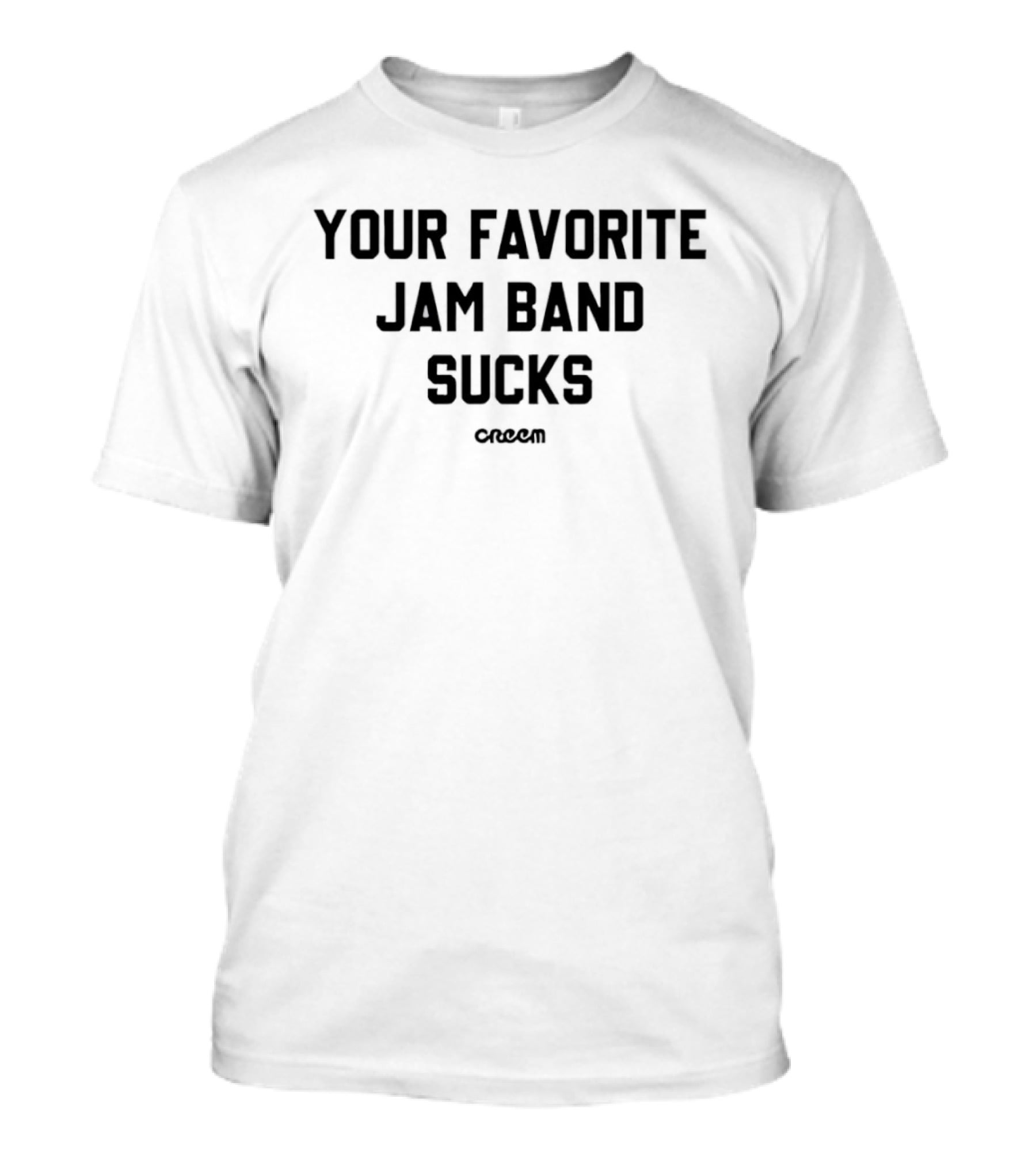 Creem Magazine Your Favorite Jam Band Sucks T-Shirt