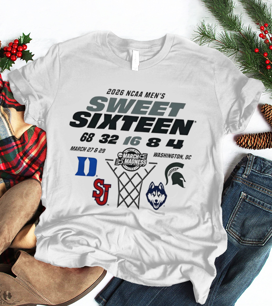 2026 NCAA Men's Sweet Sixteen Duke Blue Devils Michigan State Spartans St. John's Red Storm UConn Huskies March Madness Washington DC T-Shirt