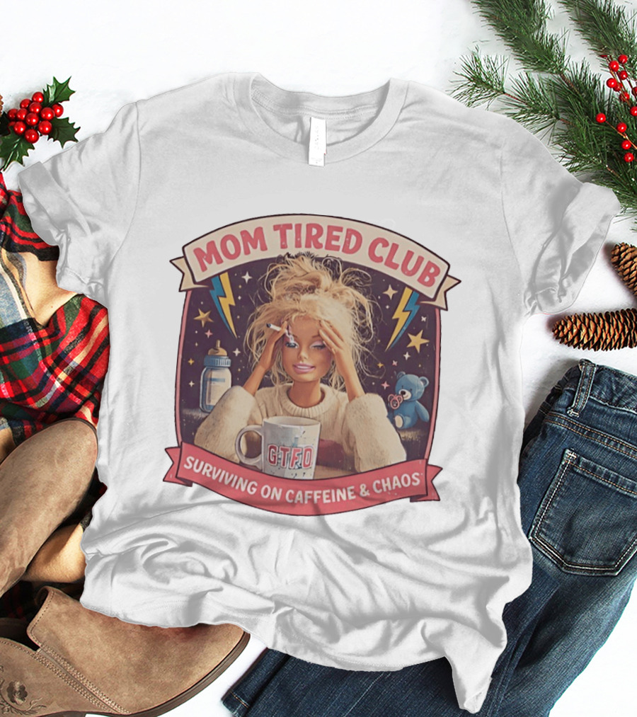 Mom Tired Club Surviving On Caffeine And Chaos Baby Doll T-Shirt
