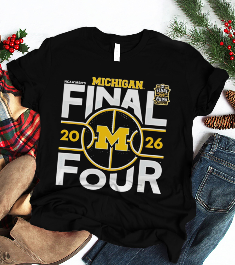 NCAA Men's Michigan Wolverines 2026 Final Four March Madness T-Shirt