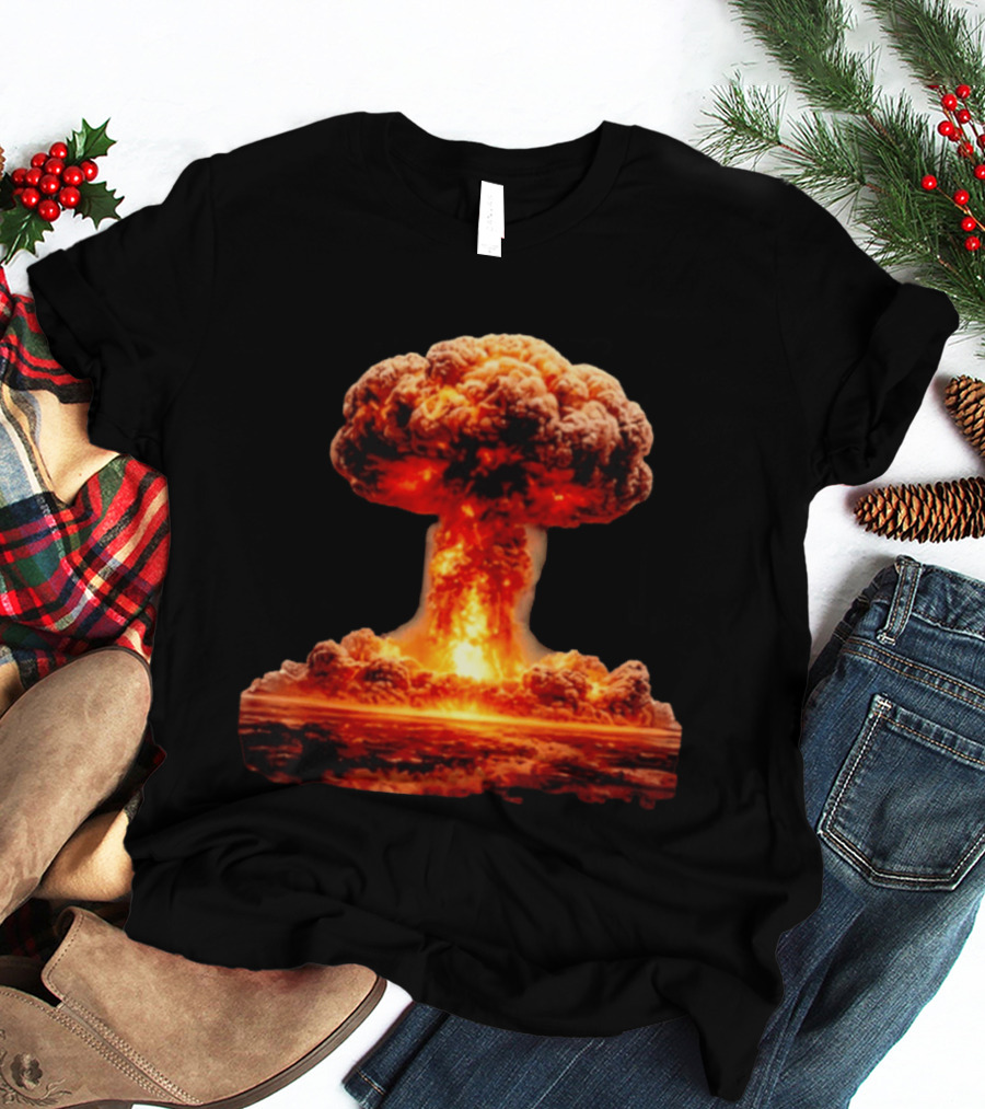 Fiery Destruction Mushroom Cloud Nuclear Bomb Explosion T-Shirt