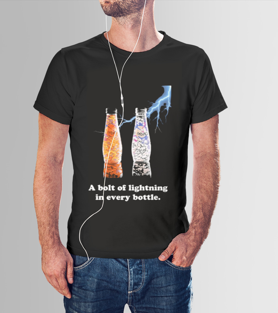 Orbitz A Bolt Of Lightning In Every Bottle Drink Bottles With Lightning Blue And Orange T-Shirt