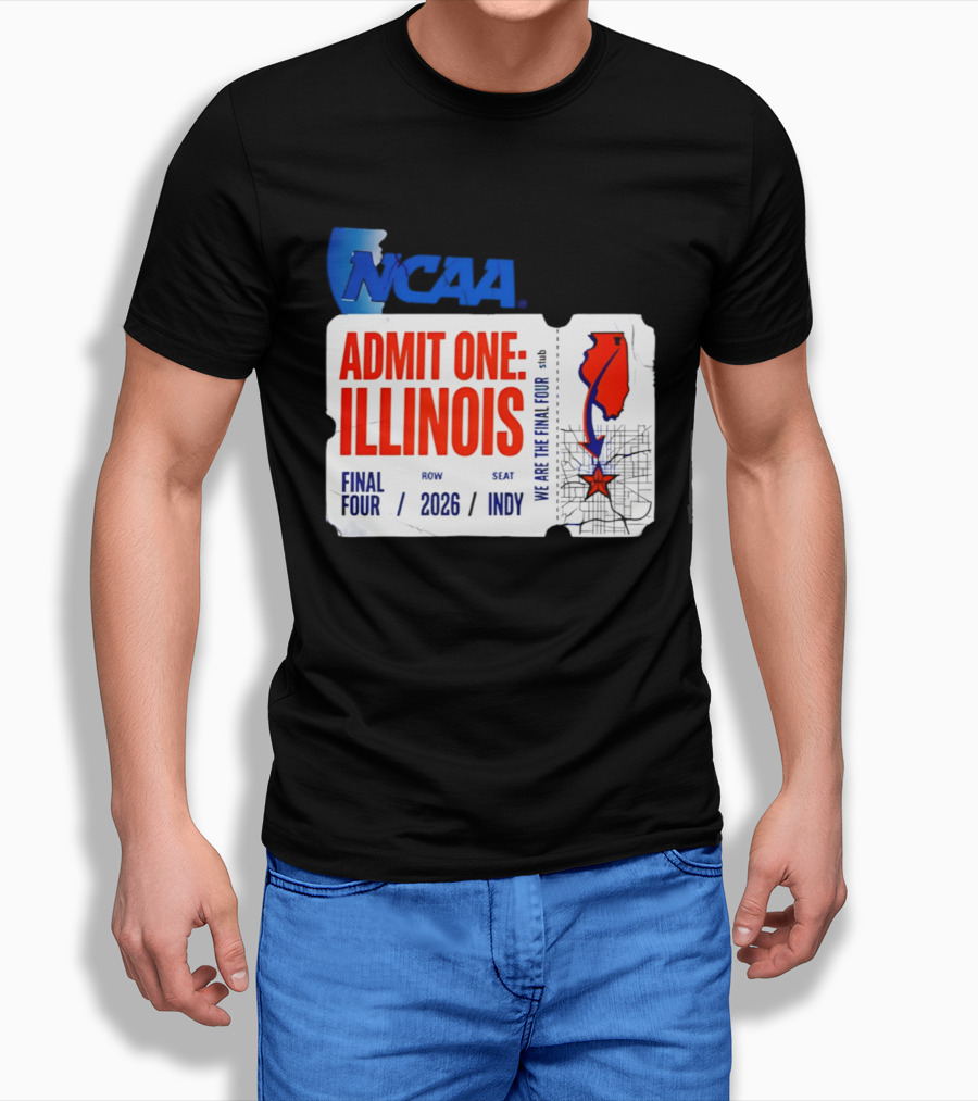 NCAA Admit One Illinois Final Four 2026 Indy T-Shirt