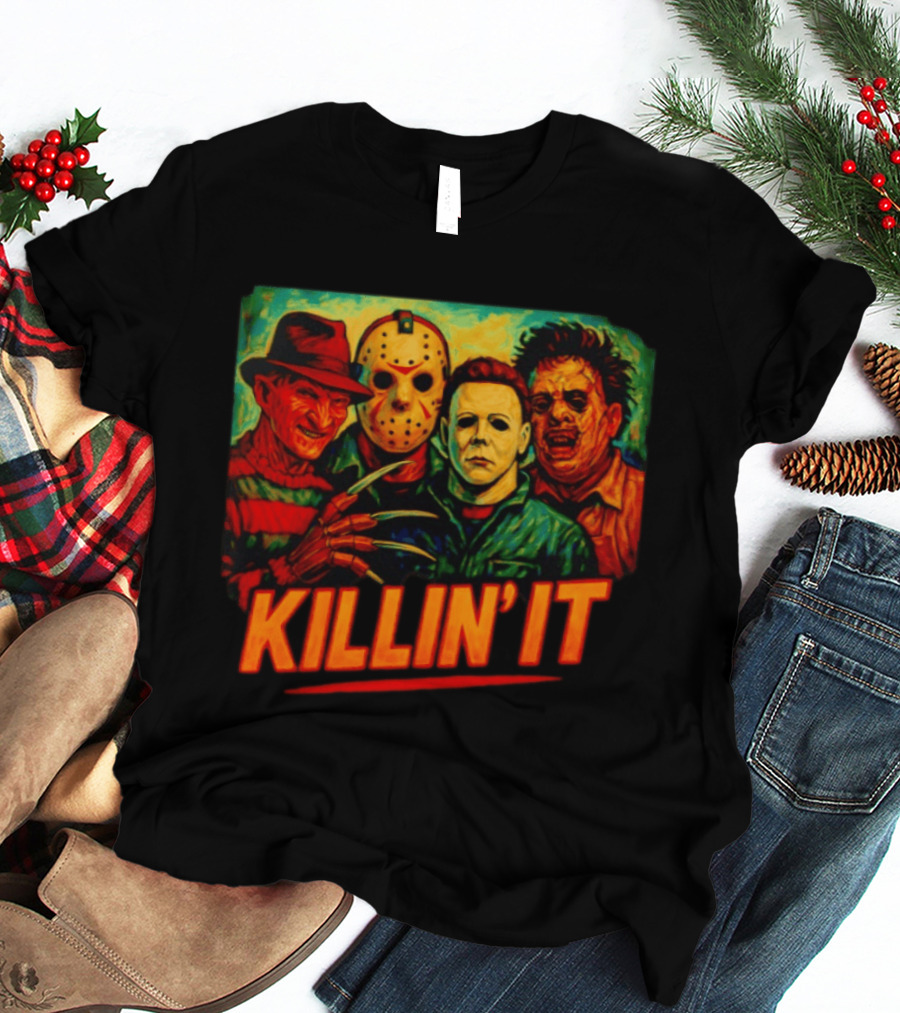 Killin' It Freddy Jason Michael Leatherface Horror Movie Characters T-Shirt