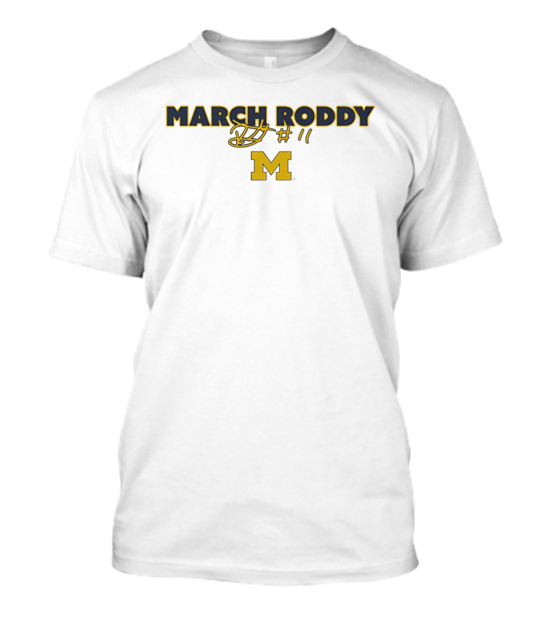March Roddy #11 Michigan Wolverines T-Shirt
