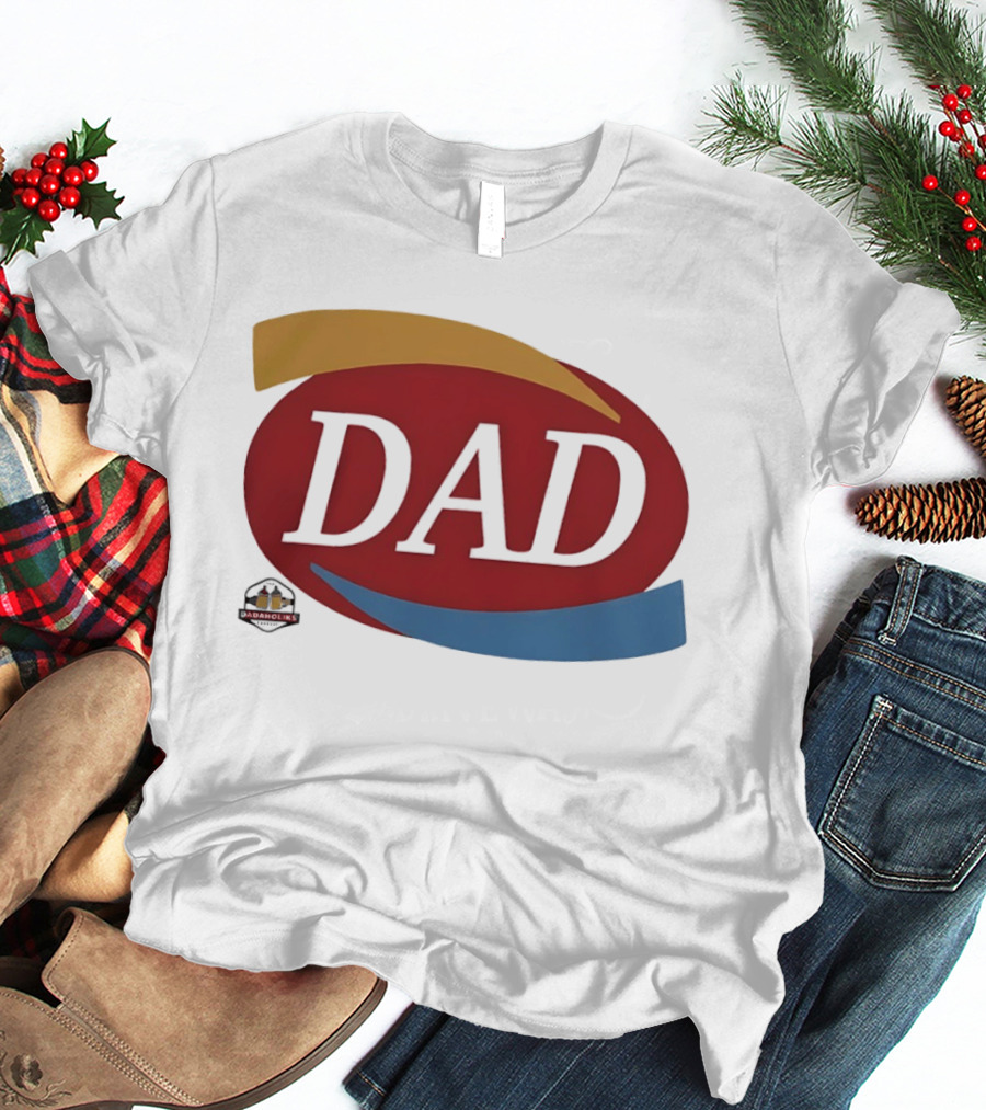 Dadaholiks Dad T-Shirt