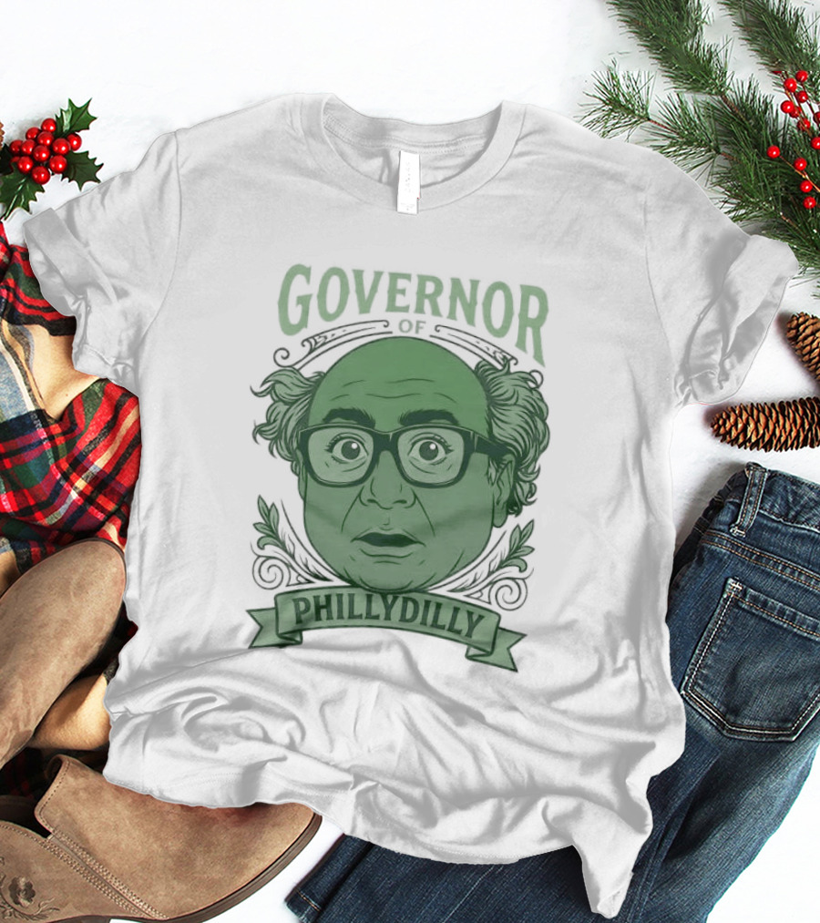 Danny Devito Governor Phillydilly T-Shirt