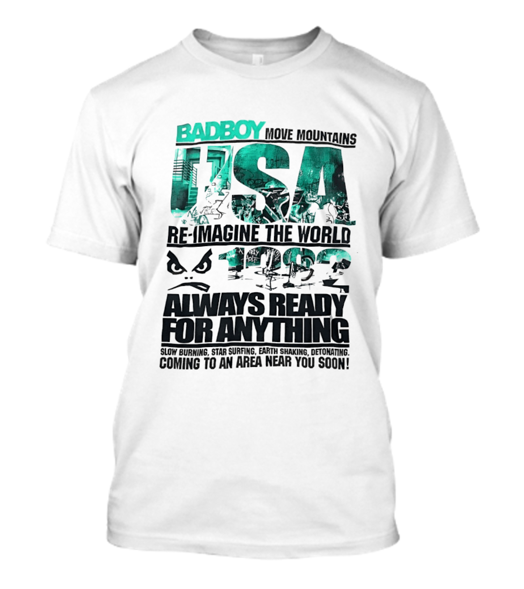 Badboy USA Move Mountains Re Imagine The World Always Ready For Anything 1982 T-Shirt