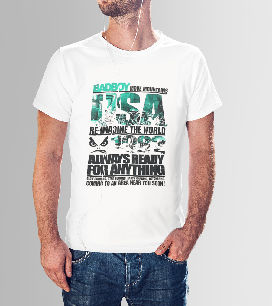 Badboy USA Move Mountains Re Imagine The World Always Ready For Anything 1982 T-Shirt