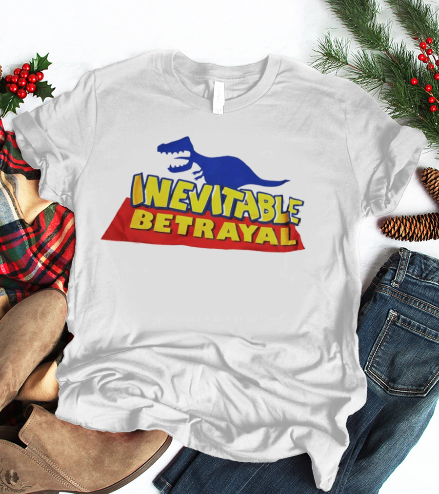 Inevitable Betrayal Dinosaur T-Shirt