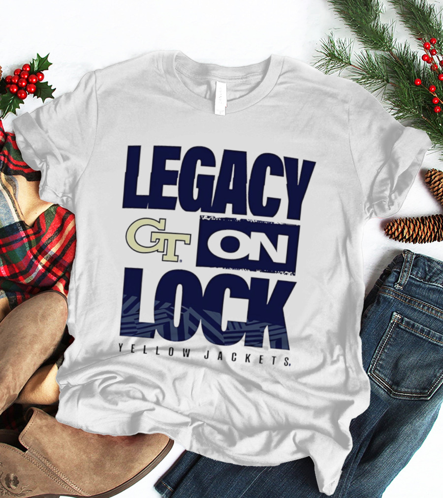 Georgia Tech GT Legacy On Lock Yellow Jackets 2026 March Madness T-Shirt