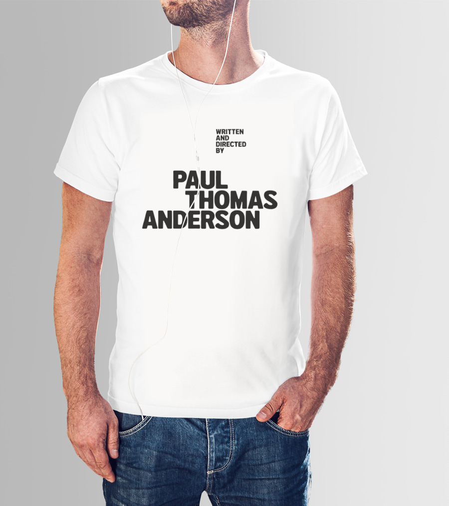 Paul Thomas Anderson Written And Directed By Filmmaker Director T-Shirt
