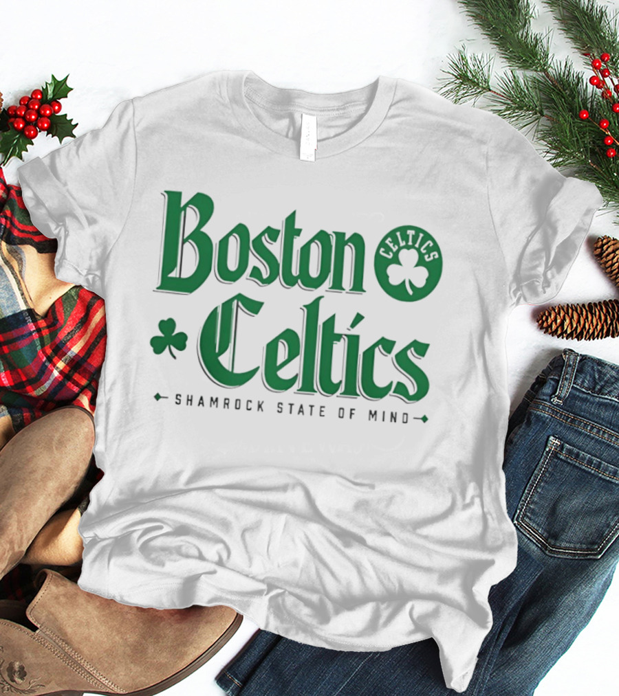 Boston Celtics Shamrock State Of Mind St Patrick's Day T-Shirt