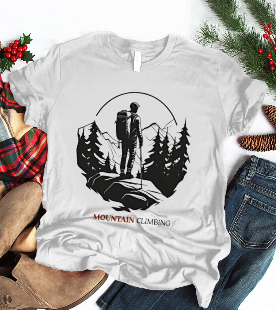 Mountain Climbing Adventure Climber On Cliff Overlooking Mountain And Forest T-Shirt