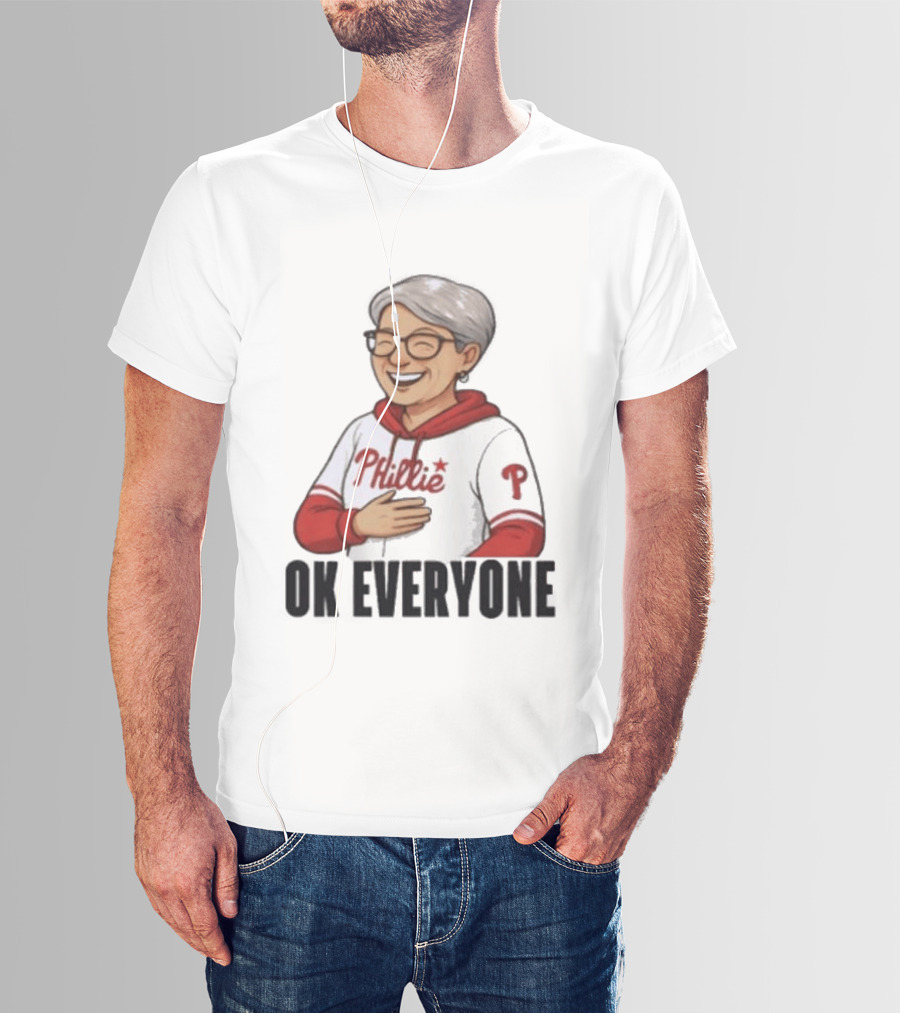 Phillies Karen Ok Everyone P Baseball Fun T-Shirt