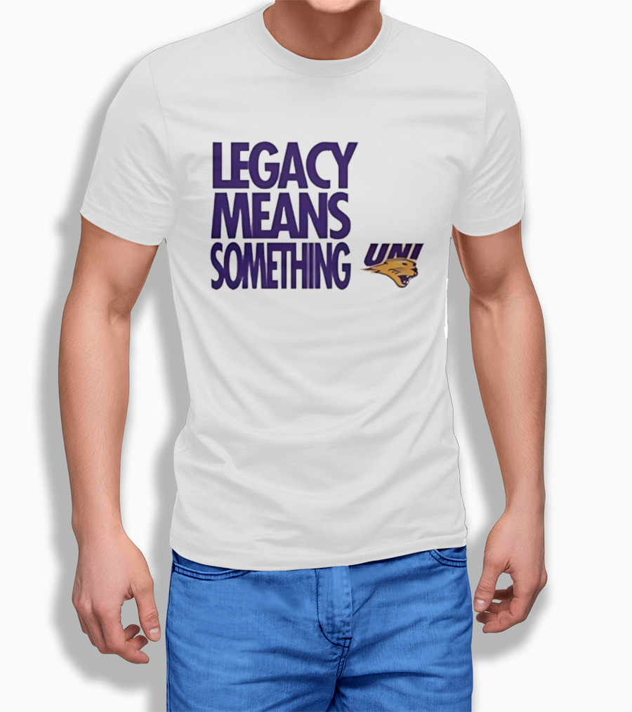 UNI Panthers Basketball Legacy Means Something T-Shirt