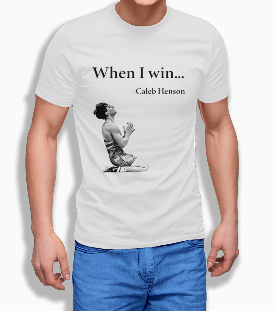 When I Win Caleb Henson Virginia Tech Hokies T-Shirt