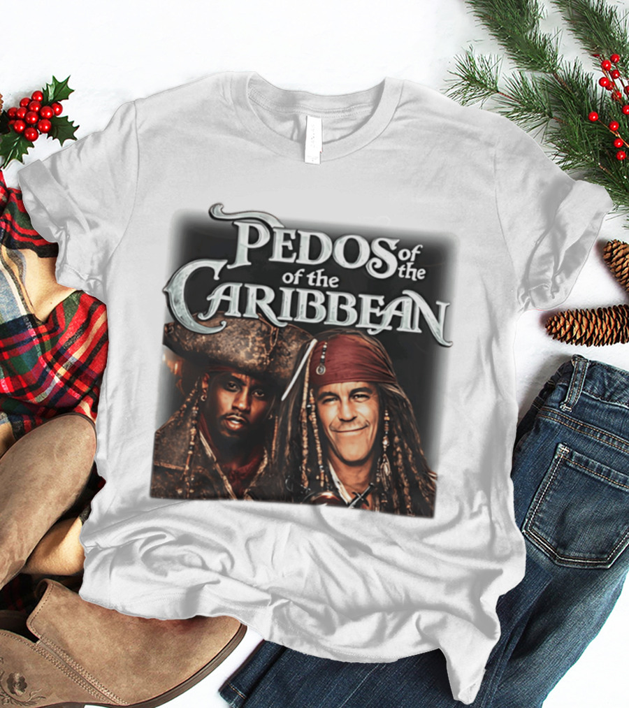 Pedos Of The Carribean Epstein Diddy T-Shirt