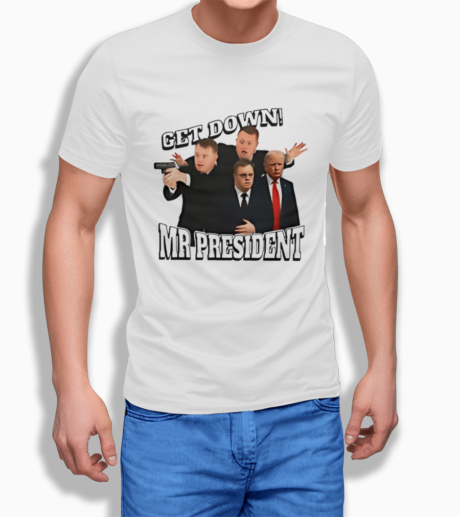 Get Down Mr President Bodyguards Protecting President Humorous Moment T-Shirt
