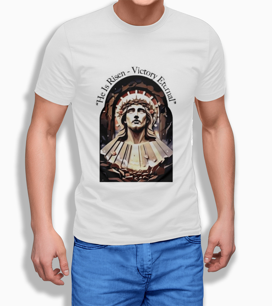 He Is Risen Victory Eternal Christ Resurrection T-Shirt
