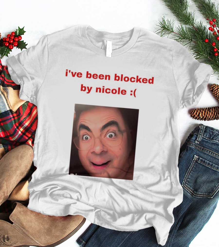 Mr Bean I've Been Blocked By Nicole T-Shirt