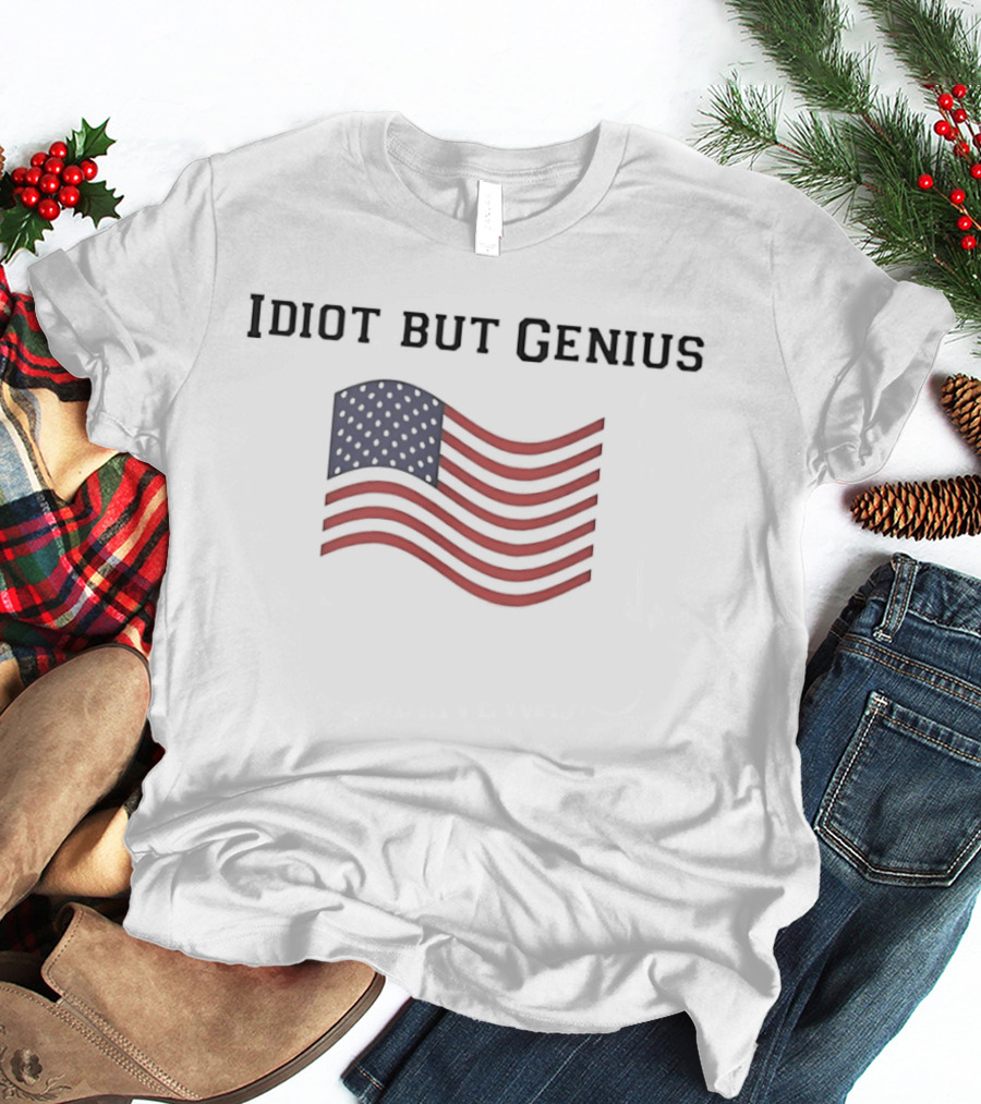 Idiot But Genius American Flag Wavy Red Blue Stripes T-Shirt