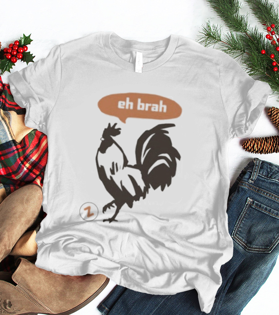 Zippys Eh Brah Rooster Speech Bubble T-Shirt