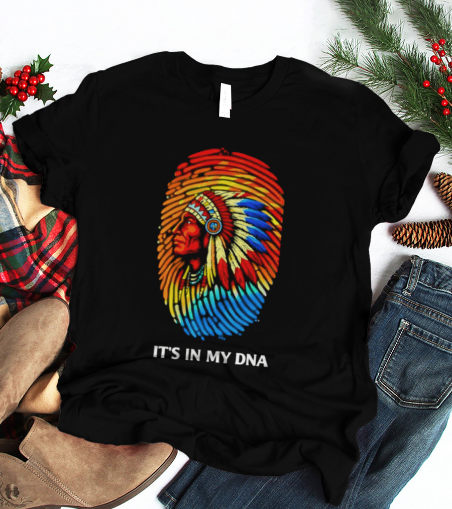 It's In My DNA Native American Feathered Headdress T-Shirt
