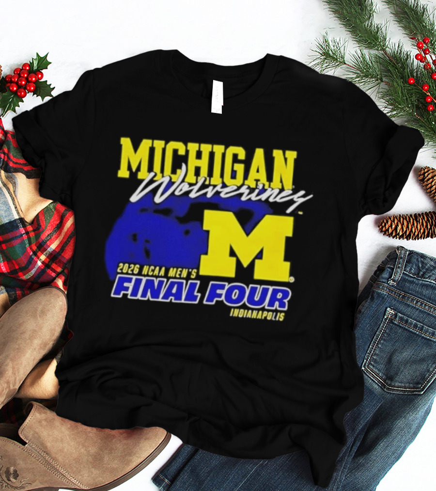 Michigan Wolverines 2026 NCAA Men's Final Four Indianapolis T-Shirt