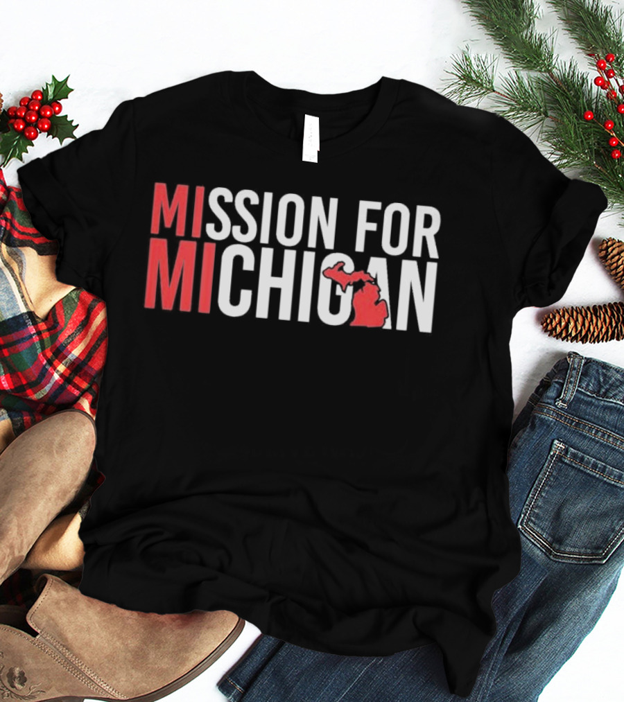 MISSION FOR MICHIGAN MI State T-Shirt