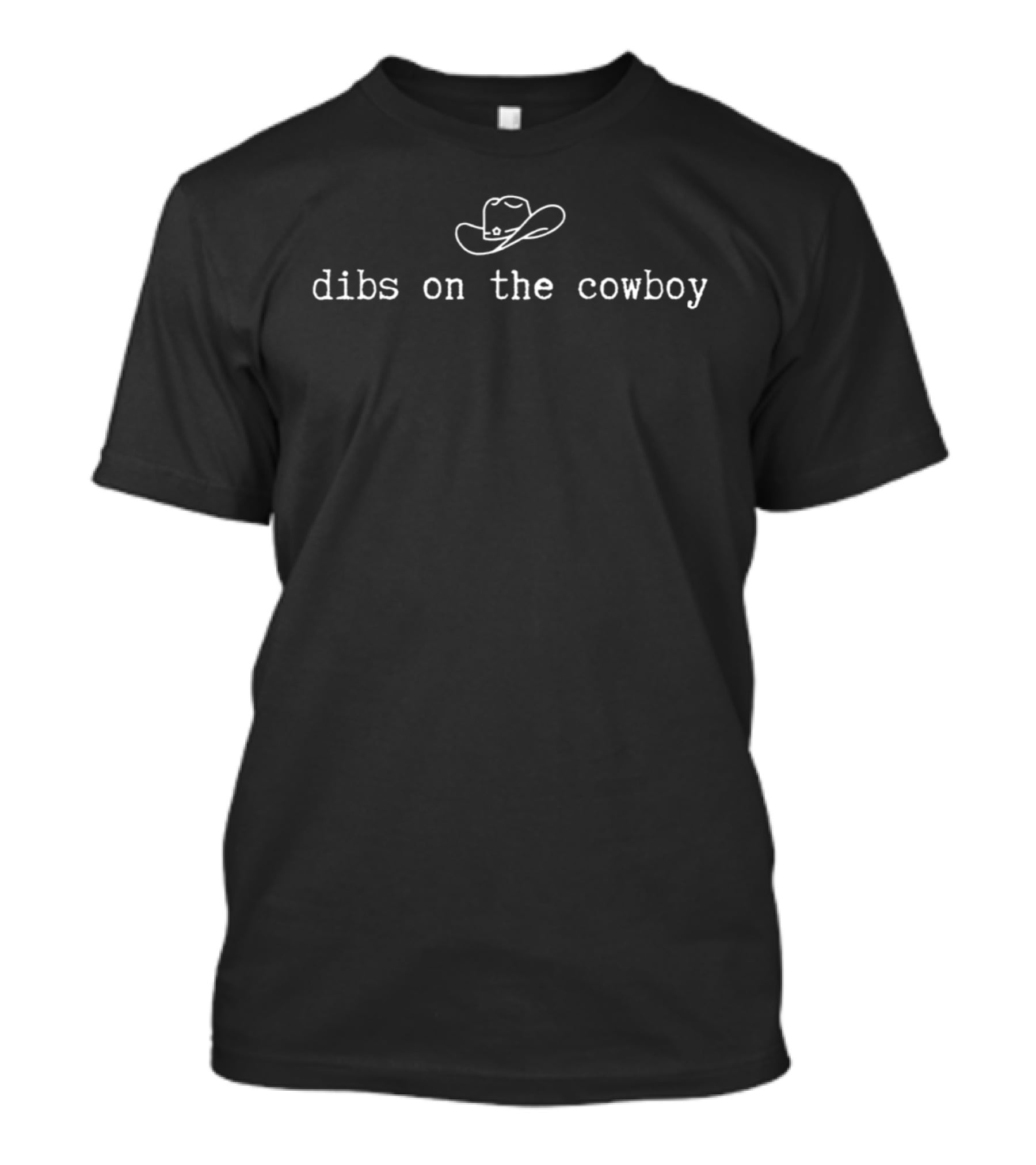 Stylish Dibs On The Cowboy With Iconic Cowboy Hat T-Shirt