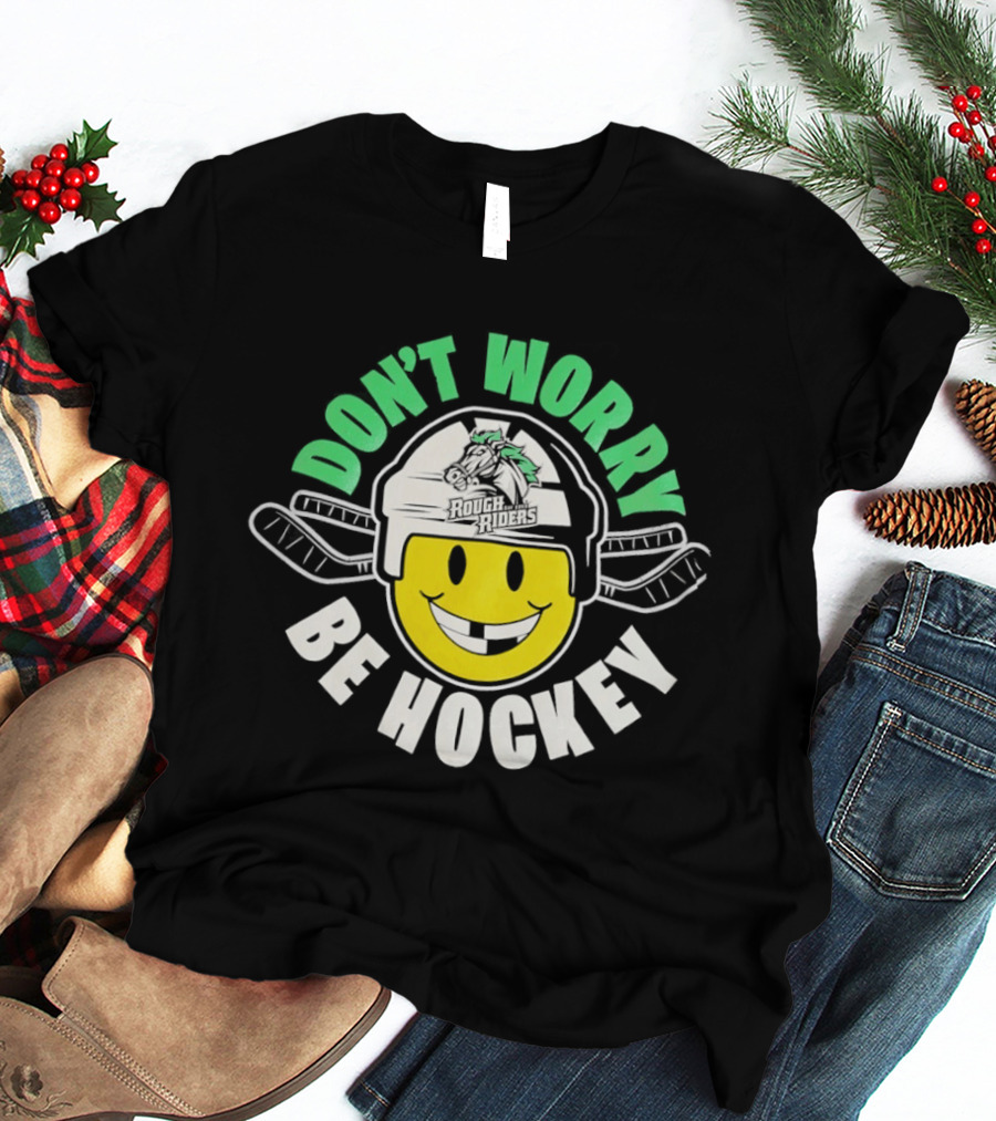 Don't Worry Be Hockey Cedar Rapids RoughRiders Smiley Face Helmet Rugged Fun T-Shirt