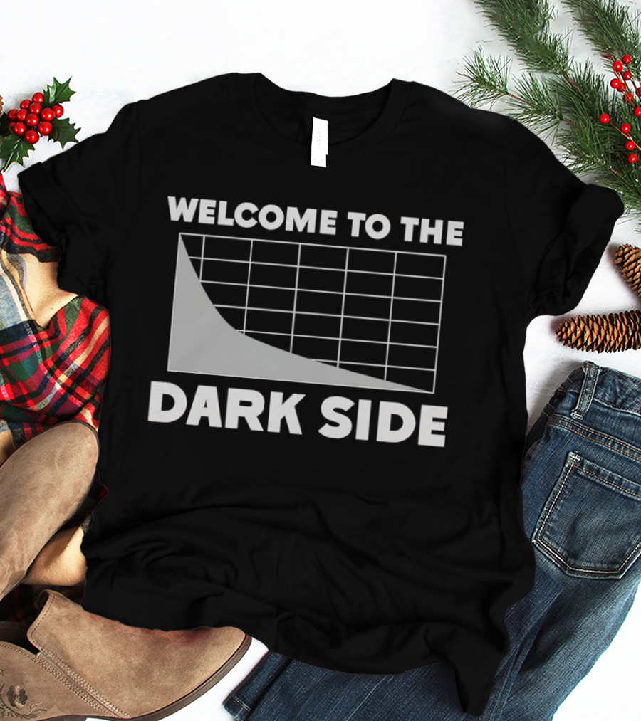 Welcome To The Dark Side Logarithmic Function Graph Star Wars Pun T-Shirt