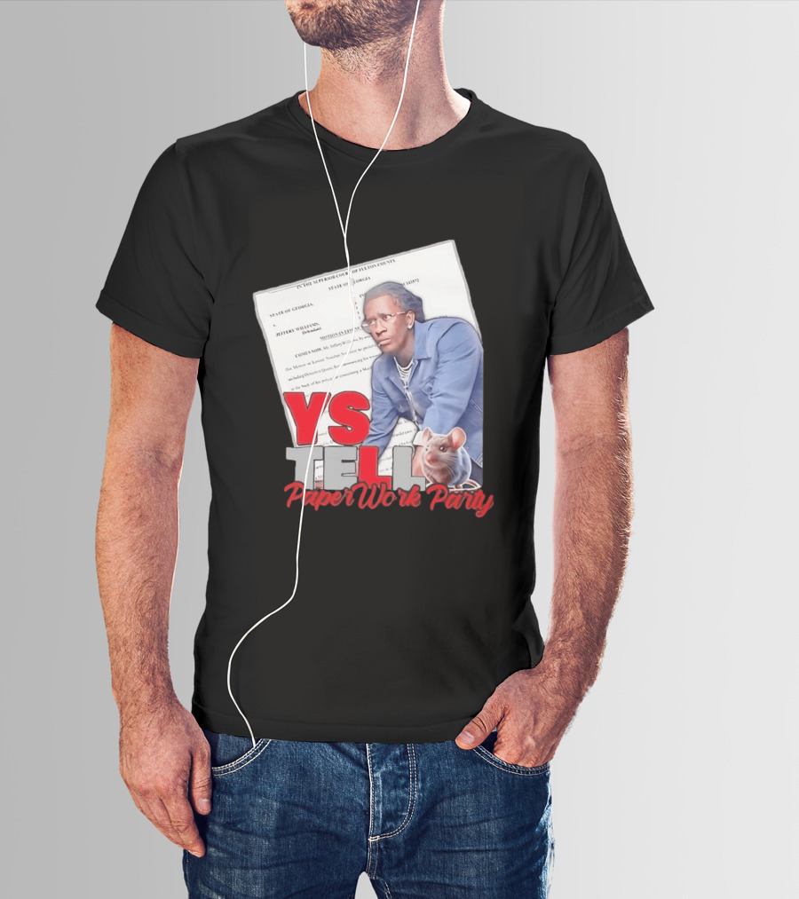 YS Tell Paperwork Party Young Thug YES T-Shirt