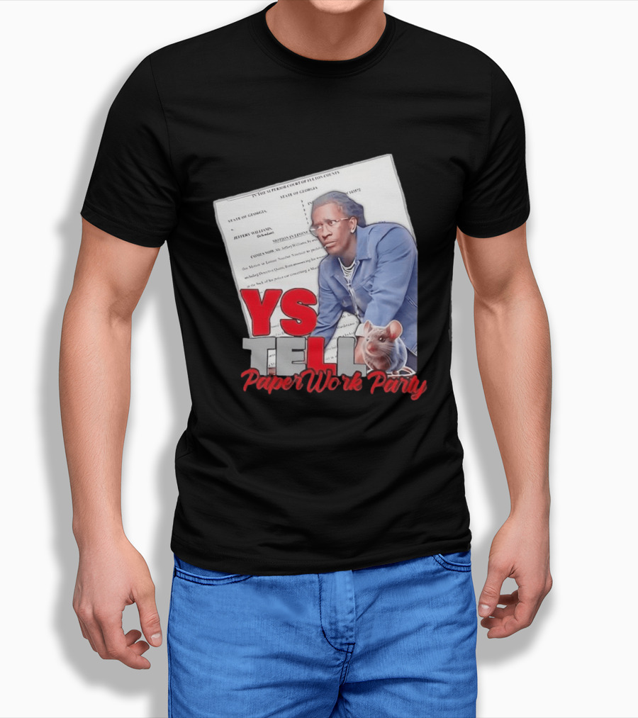 YS Tell Paperwork Party Young Thug YES T-Shirt
