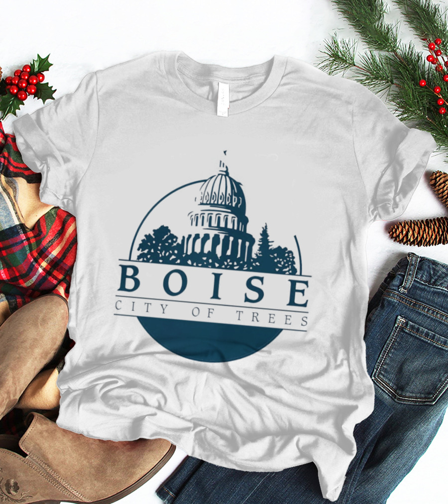 Boise City Of Trees Capitol Building Skyline T-Shirt