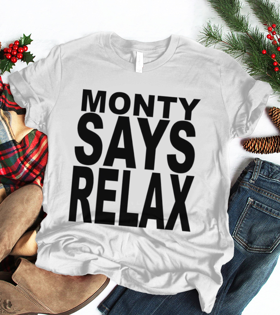 Monty Says Relax 80s T-Shirt