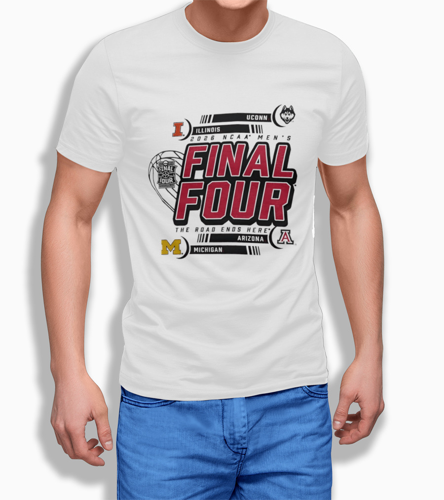 NCAA Men's Final Four 2026 The Road Ends Here UConn Illinois Arizona Michigan T-Shirt
