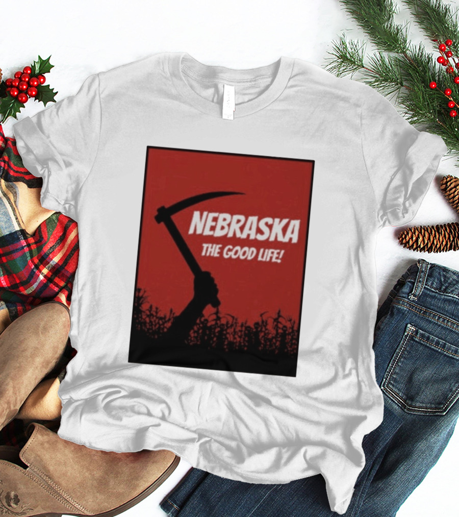 Nebraska The Good Life Hand With Sickle And Crop T-Shirt